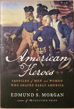 American Heroes: Profiles of Men and Women Who Shaped Early America - £3.75 GBP