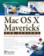 Mac OS X Mavericks for Seniors: Learn Step by Step How to Work with Mac OS X Mav - £14.49 GBP