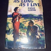 As Long As I Live By Emilie Loring - Hardcover Dc 1937 - £11.21 GBP