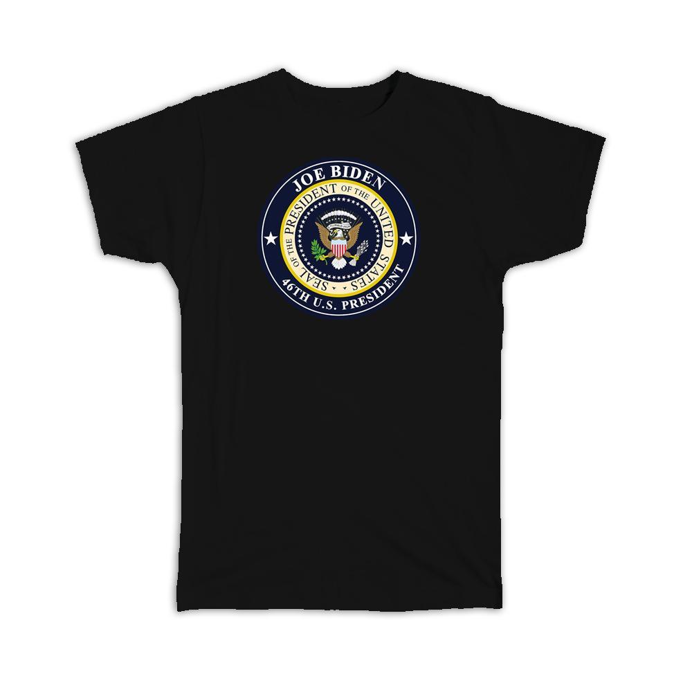 Joe Biden 46th President Seal : Gift T-Shirt Democrat USA Memorabilia Item image 2