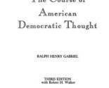 The Course of American Democratic Thought (Contributions in Women&#39;s Stud... - $48.99