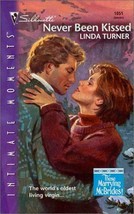 Never Been Kissed (Those Marrying Mcbrides!) Turner, Linda - £3.61 GBP