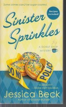 Beck, Jessica - Sinister Sprinkles - A Donut Shop Mystery - £2.38 GBP