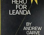 A Hero For Leanda: A Novel of Suspense by Andrew Garve / 1959 Hardcover - $4.55