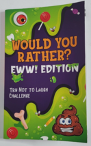 Would You Rather EWW! Edition Game Book Funny Questions Try Not to Laugh Cha NEW - £6.40 GBP