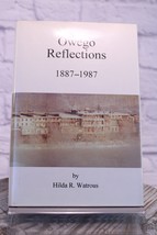 Owego Reflections 1887-1987 by Watrous Tioga County Historical Society Watrous - £19.64 GBP