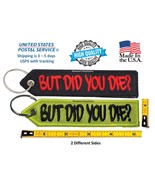 But Did You Die! Keychain Patch Motorcycle | 2-Sided High-Quality Embroi... - £8.48 GBP