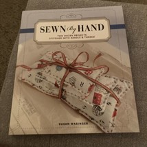 Sewn by Hand - Two dozen projects made w/Needle &amp; Thread by Susan Wasinger - £4.99 GBP