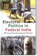 Electoral Politics in Federal India Mp Local Area Development Scheme [Hardcover] - £20.36 GBP