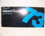 1973 PLYMOUTH VALIANT DUSTER OPERATORS MANUAL - $45.00