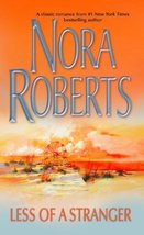 Less Of A Stranger Roberts, Nora - £2.30 GBP