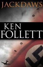 Jackdaws Ken Follett 2001 Hardback Dust Jacket World War Ii Women Secret Agents - $12.82