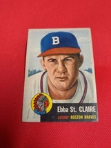 1953 TOPPS BASEBALL #91 EBBA ST. CLAIRE BOSTON BRAVES HIGH GRADE EX/MT - £11.81 GBP