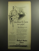 1951 United States Lines Cruise Ad - I never dreamed the America was so perfect - £14.78 GBP