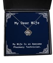 Fancy Wife, My Wife is an Awesome Pharmacy Technician, Wife Crown Pendant Neckla - £39.12 GBP