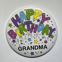 Happy Birthday Grandma Funny Humor Pinback Button Pin 3” - $5.95