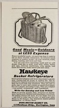 1928 Print Ad Hawkeye Basket Refrigerators Picnics,Trips,Vacation Burlington,IA - £7.06 GBP