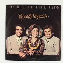 Bill Gaither Trio Pilgrims Progress Southern Gospel Music Record Album LP VGC - £5.42 GBP