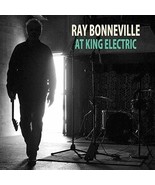 RAY BONNEVILLE CD At King Electric, 2018 Stonefly, SEALED, SF1009 - £13.07 GBP