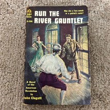 Run the River Gauntlet Historical Fiction Paperback Book by John Clagett 1958 - £9.60 GBP