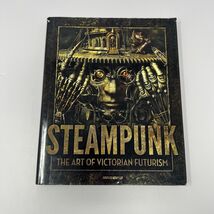 Steampunk The Art Of Victorian Futurism Hardcover Book / Sleeve By Jay S... - $9.85