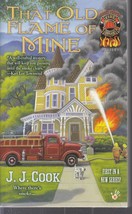 Cook, J. J. - That Old Flame Of Mine - Sweet Pepper Fire Brigade Mystery - £2.35 GBP