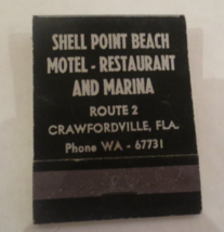 SHELL POINT BEACH MOTEL RESTAURANT CRAWFORDVILLE FLA Matchbook FULL AND ... - £2.77 GBP