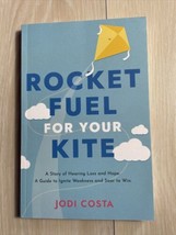 Rocket Fuel For Your Kite A Story of Hearing Loss and Hope Winning Weakness - £12.77 GBP