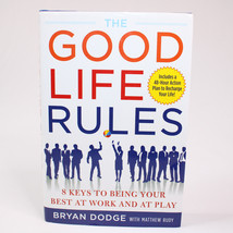 SIGNED The Good Life Rules By Bryan Dodge Hardcover Book w/ Dust Jacket VG Copy - $19.25