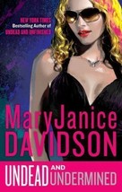 Undead And Undermined~MaryJanice Davidson~Book #10 Betsy Undead Series~H... - $10.12