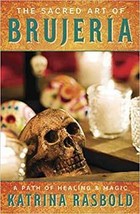 Sacred Art Of Brujeria By Katrina Rasbold - $35.99