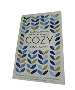 Cozy The Art of Arranging Yourself in the World by Isabel Gillies New 53510 - £9.57 GBP