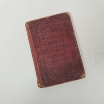 Hunt&#39;s Progressive Course in Spelling Complete 1904 Antique School Textbook - £4.74 GBP