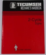 Tecumseh Mechanic&#39;s Handbook 2-cycle Engines Form No. 692508 - $11.88