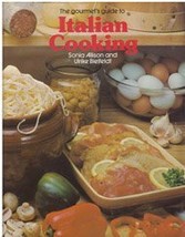 The gourmet&#39;s guide to Italian cooking by Allison, Sonia (1973) Hardcove... - £2.33 GBP