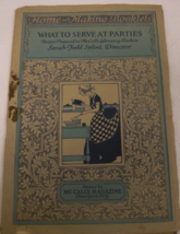 What to Serve at Parties: Home-making Booklets: written by Sarah Field Splint, D - $25.00