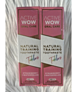 (2) Active Wow Natural Training  Toothpaste Toddlers 2oz Strawberry + Wa... - £8.69 GBP