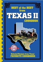Best of the Best from Texas Cookbook II: Selected Recipes from Texas&#39;s F... - $172.80 MXN