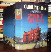 Gray, Caroline Sword Of The Devil 1st Edition 1st Printing - £70.64 GBP