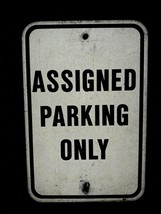 ASSIGNED PARKING SIGN - 18 x 12 IN - Aluminum. used - $24.75