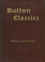 Button Classics by L Erwina Couse and Marguerite Maple (1948, Hardcover) - $21.43