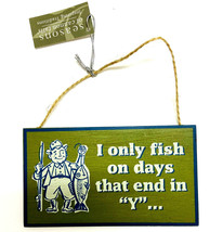 Midwest I only fish on days that end with a Y Sign Christmas Ornament - £6.41 GBP