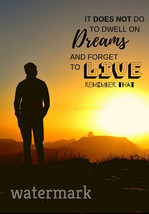 &quot;It Does Not Do To Dwell On Dreams And Forget To Live...&quot; Quote Publicity Photo - £6.35 GBP