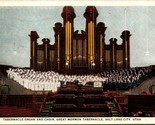 Tabernacle Organ &amp; Choir Mormon Tabernackle Salt Lake City Utah Postcard... - $4.99