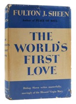 Fulton J. Sheen The World&#39;s First Love 1st Edition 1st Printing - $294.95