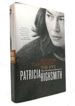 Patricia Highsmith Nothing That Meets The Eye The Uncollected Stories Of Patrici - £47.43 GBP