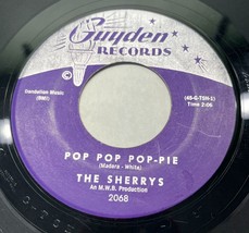 The Sherrys Pop Pop Pop Pie / Your Hand in Mine 45 Teen Record Guyden 2068 VG+ - £6.34 GBP