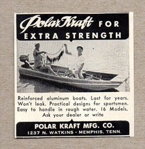 1956 Print Ad Polar Kraft Aluminum Boats Made in Memphis,TN - £7.30 GBP
