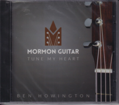 Mormon Guitar: Tune My Heart by Ben Howington (CD) instrumental hymns al... - $145.20 MXN