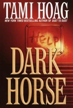 Dark Horse by Tami Hoag [Hardcover Book, Book Club Edition, 2002]; Very Good - £0.78 GBP